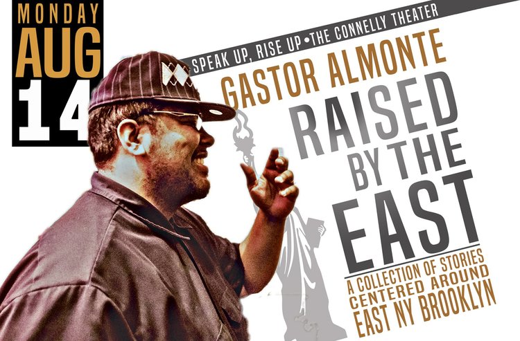 Gastor Almonte: "Raised by the East"